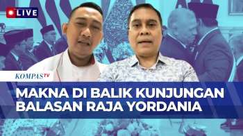 [FULL] KSP Dan Pakar Hukum Internasional Baca Makna Di Balik Kunjungan Balasan Raja Yordania Ke RI