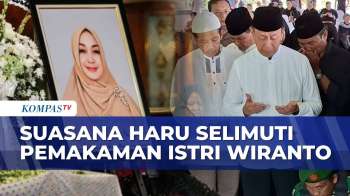 Suasana Haru Selimuti Pemakaman Istri Wiranto Di Karanganyar, Sejumlah Tokoh Hadir | KOMPAS PETANG