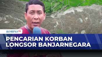 [FULL] Update Longsor Banjarnegara: 11 Jenazah Ditemukan, 15 Korban Masih Dalam Pencarian