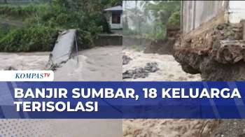 Jembatan Di Sumbar Putus & 18 Keluarga Terisolasi | SAPA PAGI