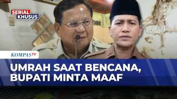 Bupati Aceh Selatan Minta Maaf Soal Umrah Tanpa Izin Saat Daerah Dilanda Bencana | KOMPAS SIANG