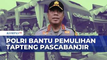 Bantu Pemulihan Korban Banjir Bandang Di Tapteng, Polri Kirim Bantuan Kendaraan | KOMPAS PETANG