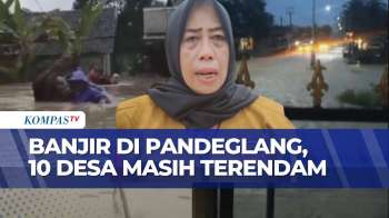 Banjir Hingga 1 Meter Masih Rendam Permukiman Warga Pandeglang | KOMPAS SIANG
