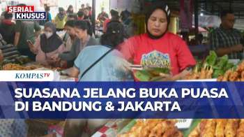 Suasana Jelang Berbuka Puasa Di Bandung Dan Jakarta, Warga Antusias Berburu Takjil