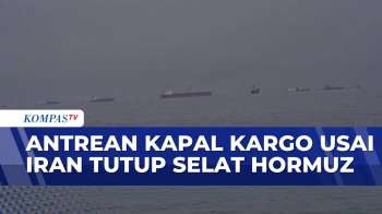 Iran Tutup Selat Hormuz, Kapal Kargo Terlihat Antre Panjang | SAPA MALAM