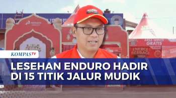 Pertamina Lubricants Hadirkan Lesehan Enduro Di 15 Titik Jalur Mudik Lebaran 2026 | KOMPAS SIANG