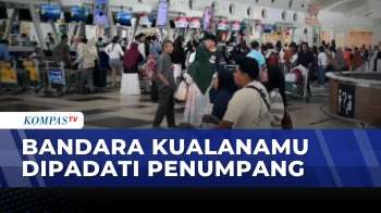 Arus Balik Lebaran 2026, Penumpang Bandara Kualanamu Membludak | KOMPAS SIANG