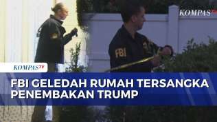 fbi-geledah-rumah-tersangka-penembakan-presiden-as-donald-trump-kompas-petang