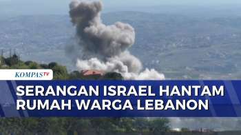 Serangan Udara Israel Hantam Permukiman Di Lebanon Selatan, 3 Orang Tewas | KOMPAS PETANG