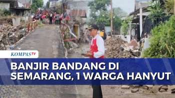 Banjir Bandang Semarang Rusak Jalan Kampung, 1 Warga Ditemukan Meninggal Dunia | KOMPAS SIANG