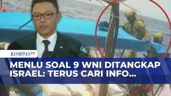 Buka Suara! Menlu Soal 9 WNI Ditangkap Israel, Pemerintah Pantau Kondisi | SAPA MALAM