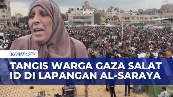 Pilu! Tangis Warga Gaza Salat Iduladha Di Tengah Reruntuhan Bangunan | KOMPAS PETANG