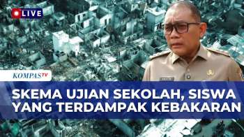 [FULL] Wali Kota Jakpus Soal Skema Ujian Sekolah Siswa Terdampak Kebakaran Kemayoran