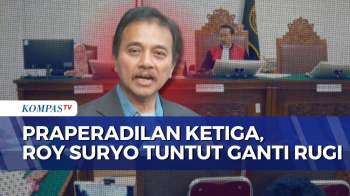 Roy Suryo Ajukan Praperadilan Ketiga, Tuntut Ganti Rugi Rp206 Juta | KOMPAS PETANG