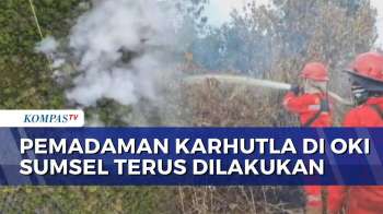 Karhutla Di OKI Sumsel Masih Ditangani, BMKG Siapkan Modifikasi Cuaca | KOMPAS SIANG