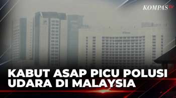 Kabut Asap Akibat Karhutla Hingga Ke Negara Tetangga, Picu Polusi Udara Di Malaysia | SAPA MALAM