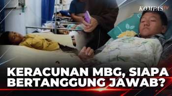 Kasus Keracunan MBG Berulang, Siapa Yang Harus Bertanggung Jawab? | KOMPAS PETANG