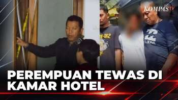 Perempuan Tewas Di Kamar Hotel Tanah Abang, Terduga Pelaku Tertangkap Di Pandeglang | KOMPAS PETANG