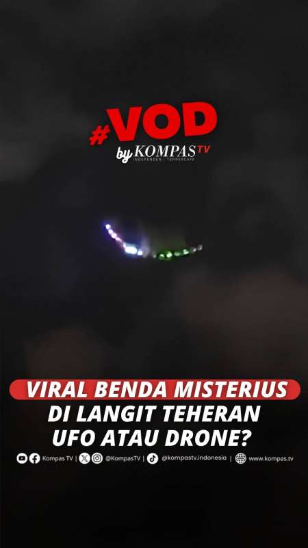 Viral Benda Misterius Bercahaya Muncul Di Langit Teheran Iran, Ufo Atau Drone?