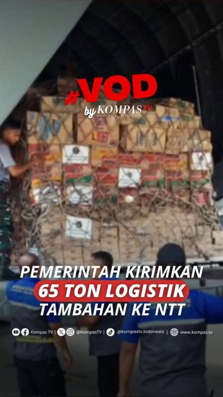 PEMERINTAH KIRIMKAN 65 TON LOGISTIK TAMBAHAN KE NTT