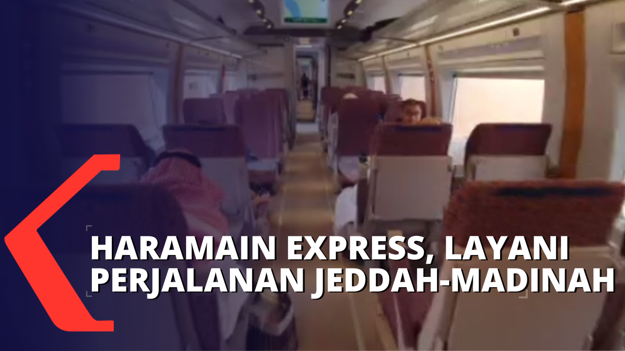 Kereta Haramain Express Hanya Habiskan 2 Jam Perjalanan dari Jeddah ke