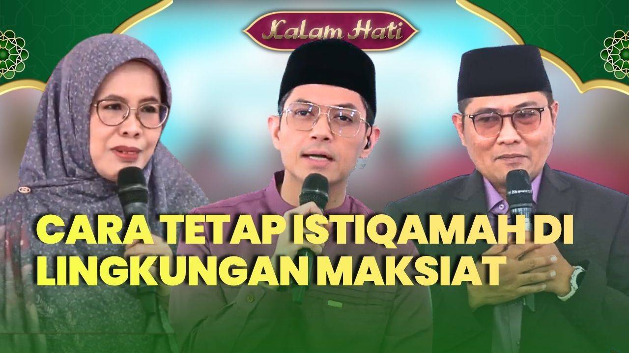 [FULL] Lingkungan Penuh Maksiat Bukan Alasan Berbuat Dosa, Ini Cara Tetap Istiqomah