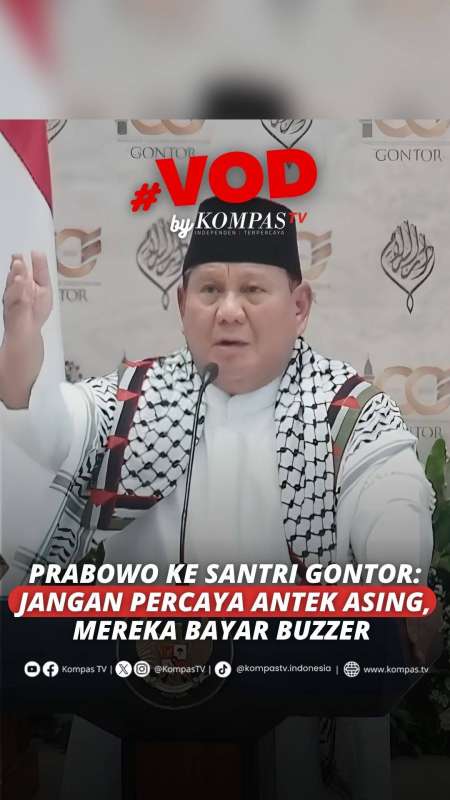 Prabowo ke Santri Gontor: Jangan Percaya Antek Asing, Mereka Bayar Buzzer
