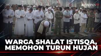 Warga Pontianak Shalat Istisqa, Memohon Kemarau Berakhir Dan Segera Turun Hujan | KOMPAS SIANG