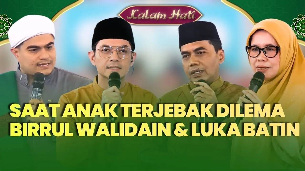 Apakah Berdosa Jika Tak Dekat Dengan Orang Tua? Dilema Patuh & Luka 'Inner Child' |KALAM HATI
