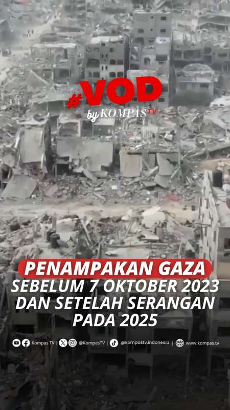 PENAMPAKAN GAZA SEBELUM SERANGAN DAN SETELAH SERANGAN