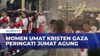Dibayangi Perang, Ibadah Jumat Agung Tetap Digelar Khusyuk Di Gaza