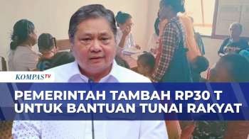 Pemerintah Kucurkan Rp30 Triliun Untuk Tambahan BLT, Sasar 35 Juta Keluarga Penerima | KOMPAS MALAM