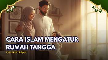 Rahasia Rumah Tangga Harmonis: Peran Suami & Istri dalam Syariat Islam | KALAM HATI