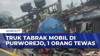 Porak-Poranda! Truk Terguling Tabrak Mobil Di Purworejo, Satu Orang Tewas | KOMPAS PETANG