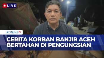 [FULL] Korban Banjir Aceh Utara Ceritakan Kondisi Pengungsian Di Jalan, Hidup Dengan Keterbatasan