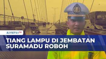 Angin Kencang Buat Tiang Lampu Di Jembatan Suramadu Roboh, Arus Lalin Sempat Macet | KOMPAS SIANG