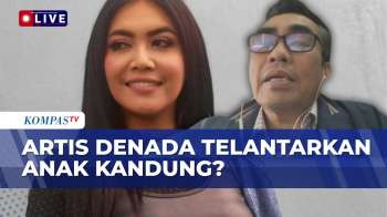 Bahas Kasus Selebritas Denada Digugat Telantarkan Anak Kandung, Pidana Atau Perdata?