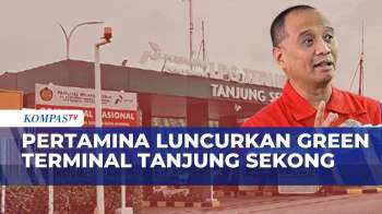 Dorong Ketahanan Energi Rendah Karbon, Pertamina Luncurkan Green Terminal Tanjung Sekong