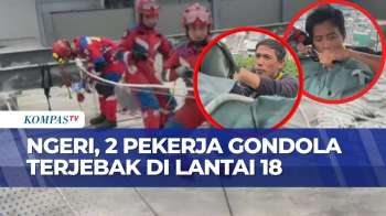 Dramatis! Detik-Detik Penyelamatan 2 Pekerja Gondola Yang Terjebak Di Lantai 18 | SAPA MALAM