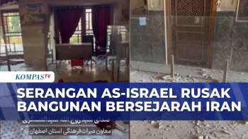 Bangunan Bersejarah Di Iran Porak Poranda Usai Diserang AS-Israel | KOMPAS SIANG
