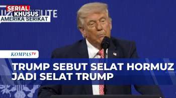 Jadi Sorotan, Trump Sebut Selat Hormuz Jadi Selat Trump |KOMPAS PETANG