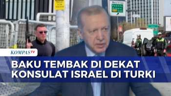 Presiden Turki Erdogan Kecam Penembakan Dekat Konsulat Israel Di Istanbul | KOMPAS PETANG