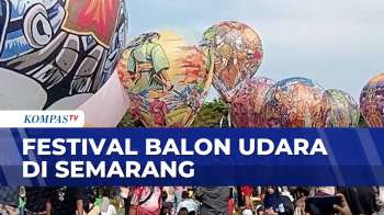 Antusias Warga Nikmati Festival Balon Udara Di Semarang | JURNAL NUSANTARA