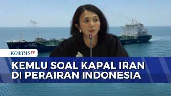 Jubir Kemlu Buka Suara Soal 2 Kapal Tanker Iran Masuk Perairan Nasional | KOMPAS PETANG