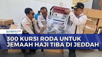 Jelang Puncak Haji, 300 Kursi Roda Tiba Di Jeddah Untuk Jemaah Indonesia | KOMPAS PETANG
