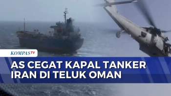 Marinir AS Cegat Kapal Tanker Minyak Berbendera Iran di Teluk Oman | KOMPAS PETANG