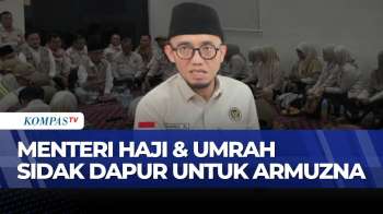 Jelang Puncak Ibadah, Menteri Haji & Umrah Sidak Dapur Untuk Armuzna | SAPA PAGI