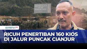 160 Kios Di Jalur Puncak Cianjur Dibongkar, Sempat Diwarnai Kericuhan | SAPA PAGI