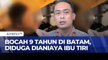 Bocah 9 Tahun Di Batam Diduga Dianiaya Ibu Tiri, Korban Dirawat Di Rumah Sakit | KOMPAS PETANG