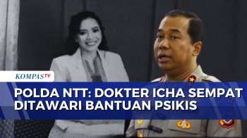 Polda NTT Ungkap Sempat Tawarkan Dokter Icha Penanganan Psikologis | KOMPAS SIANG